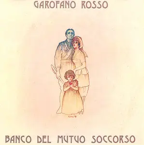 Banco Del Mutuo Soccorso - Garofano Rosso (1976, CD reissue 2000) [repost]