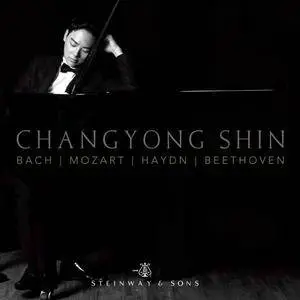 Chang-Yong Shin - Bach, Mozart, Haydn & Beethoven: Works for Piano (2018)