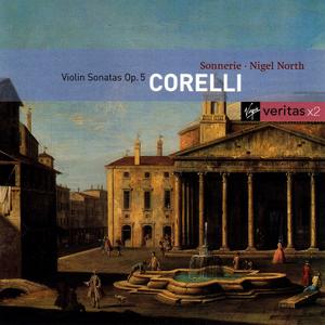 Sonnerie, Nigel North - Corelli: Violin Sonatas Op.5 (2003)