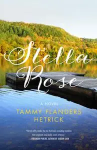 «Stella Rose» by Tammy Flanders Hetrick