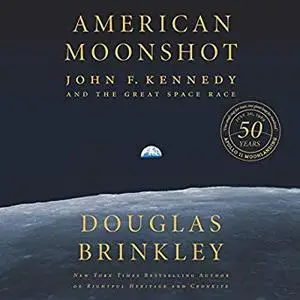 American Moonshot: John F. Kennedy and the Great Space Race [Audiobook]
