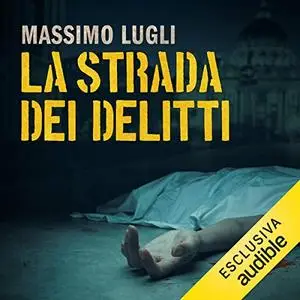 «La strada dei delitti» by Massimo Lugli