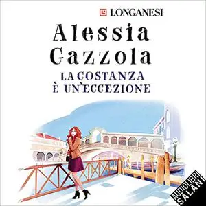 «La Costanza è un'eccezione» by Alessia Gazzola