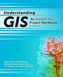 Understanding GIS: An ArcGIS Pro Project Workbook