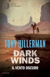 Tony Hillerman - Il vento oscuro. Dark Winds