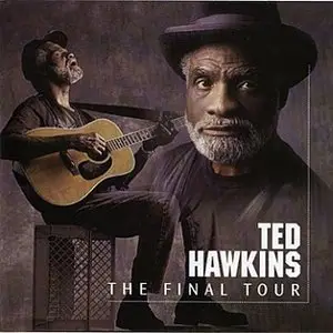 Ted Hawkins - The Final Tour - 1998 (Live 1994)