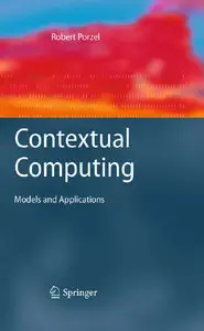 Contextual Computing: Models and Applications