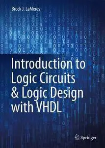 Introduction to Logic Circuits & Logic Design with VHDL (repost)