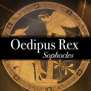 «Oedipus Rex» by Sophocles
