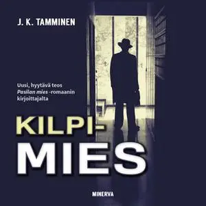 «Kilpimies» by J.K. Tamminen