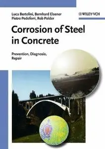 Corrosion of Steel in Concrete: Prevention, Diagnosis, Repair