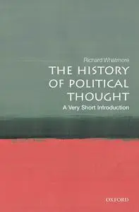 The History of Political Thought: A Very Short Introduction (Very Short Introductions)