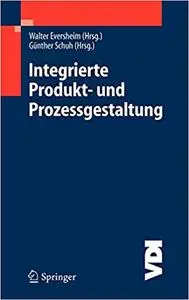 Integrierte Produkt- und Prozessgestaltung