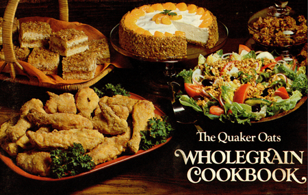 The Quaker Oats Wholegrain Cookbook