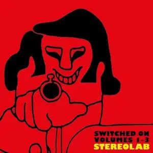 Stereolab - Switched on: Volumes 1-3 (2018)