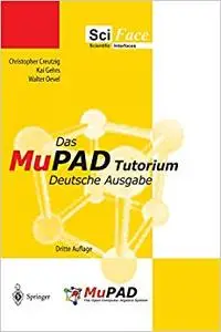 Das MuPAD Tutorium: Deutsche Ausgabe (Repost)