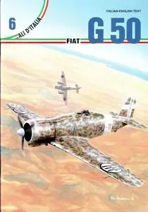 Ali d'Italia 6: Fiat G 50 (Repost)