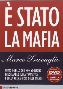 È Stato la mafia di Marco Travaglio [Repost]