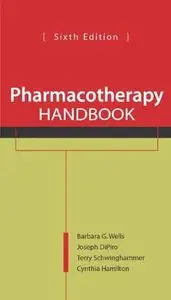 Pharmacotherapy Handbook (6th edition) [Repost]