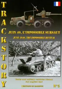 Juin 40, L'Impossible Sursaut / June 1940, The Impossible Revival (Trackstory No 5)