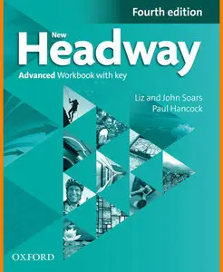 ENGLISH COURSE • New Headway • Advanced • Fourth Edition • WORKBOOK with KEY (2015)