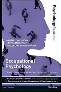 Psychology Express: Occupational Psychology (Undergraduate Revision Guide)