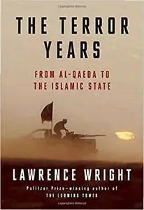 The Terror Years: From al-Qaeda to the Islamic State