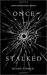 Once Stalked - Blake Pierce