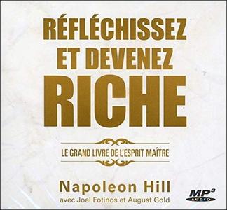 Napoleon Hill, "Réfléchissez et devenez riche - Le grand livre de l'esprit maître"