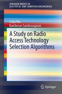 A Study on Radio Access Technology Selection Algorithms (Repost)
