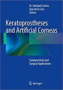 Keratoprostheses and Artificial Corneas: Fundamentals and Surgical Applications