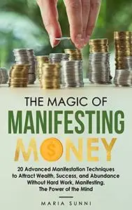 The Magic of Manifesting Money