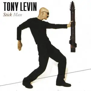 Tony Levin - Stick Man (2007)