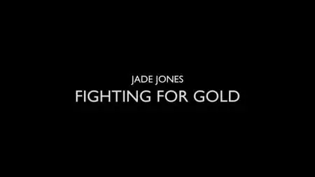 BBC - Jade Jones: Fighting for Gold (2021)