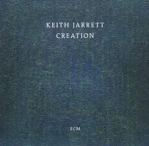Keith Jarrett - Creation (2015) {ECM}