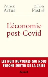 Patrick Artus, Olivier Pastré, "L'économie post-Covid"
