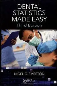 Dental Statistics Made Easy, Third Edition