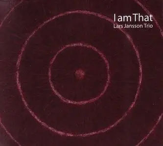 Lars Jansson Trio - I Am That (2004)