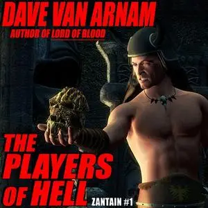 «The Players of Hell» by Dave Van Arnam