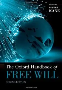 The Oxford Handbook of Free Will, 2 edition