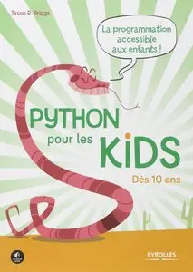 Python pour les kids : La programmation accessible à tous ! - Dès 10 ans