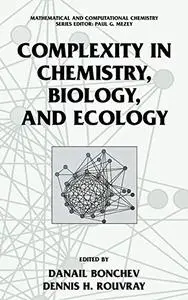 Complexity in Chemistry, Biology, and Ecology