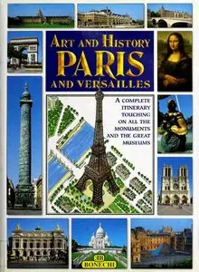 Art & History of Paris and Versailles (Bonechi Art & History Collection)