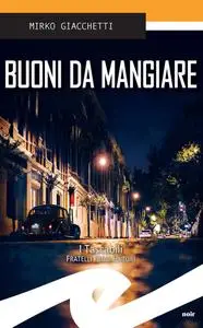 Mirko Giacchetti - Buoni da mangiare