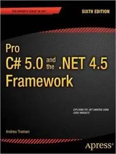 Pro C# 5.0 and the .NET 4.5 Framework (Expert's Voice in .NET)