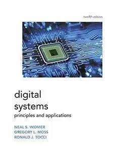 Digital Systems: Principles and Applications, 12th Edition