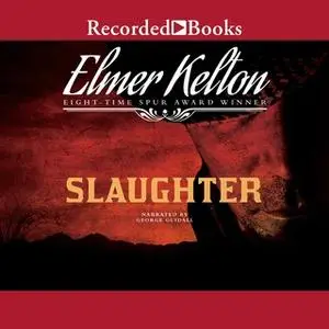 «Slaughter» by Elmer Kelton