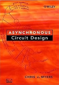 Asynchronous Circuit Design (repost)