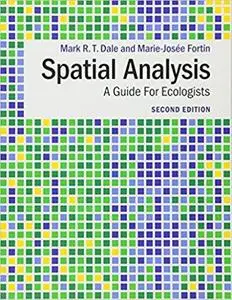 Spatial Analysis: A Guide For Ecologists