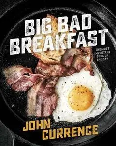 Big Bad Breakfast: The Most Important Book of the Day (repost)